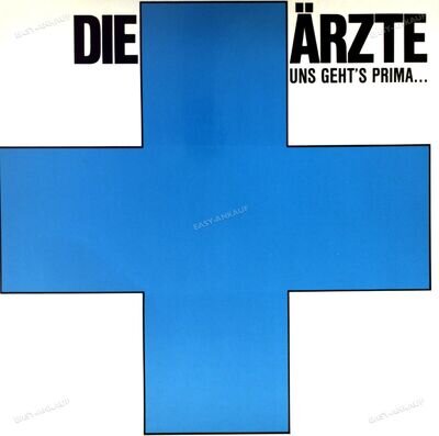Die Ärzte - Uns Geht's Prima... GER 12" Maxi 1984 Blaues Kreuz (VG+/VG+) '