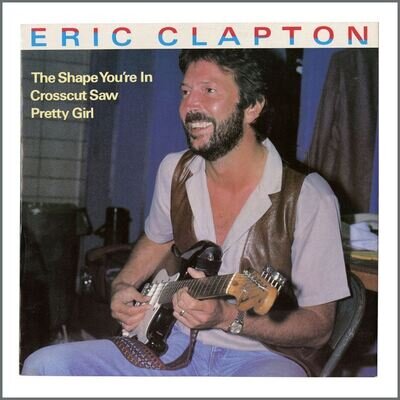Eric Clapton The Shape You’re In 1983 Signed Single (UK)