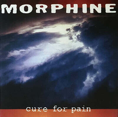 Morphine - Cure For Pain (1LP)