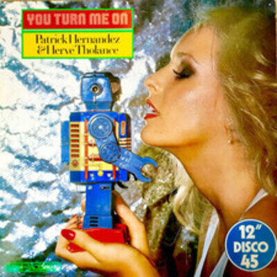 Patrick Hernandez & Hervé Tholance - You Turn Me On (VINYL)