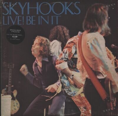 Skyhooks - Live! Be In It Australia 2LP 1978 FOC + OIS (VG+/VG) .*