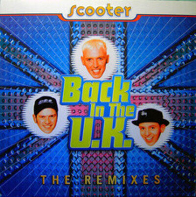 Scooter - Back In The U.K. (The Remixes), 12", (Vinyl)
