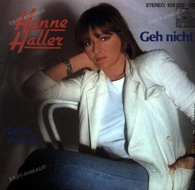 Hanne Haller - Geh Nicht 7" (VG+/VG+) '