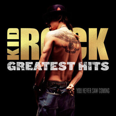 Kid Rock - Greatest Hits: You Never Saw Coming [New Vinyl LP]