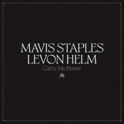Mavis Staples & Levon Helm Carry Me Home (Vinyl) 12" Album (Clear vinyl)