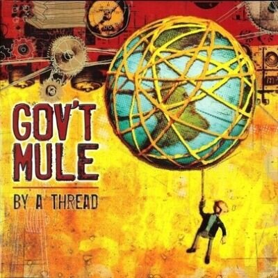Gov't Mule - By A Thread 2 LP Orange vinyl - 2009 US Evil Teen - 651751-12051-8