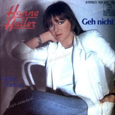 Hanne Haller - Geh Nicht 7in 1981 (VG+/VG) .