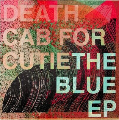 Death Cab For Cutie ‎– The Blue EP 12" Vinyl NEW SEALED 2019 To The Ground lp