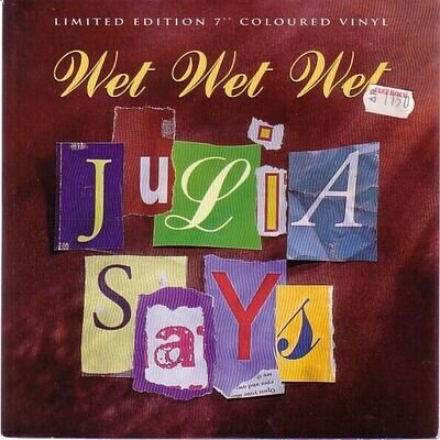 Wet Wet Wet - Julia Says (7", Ltd, Pur)