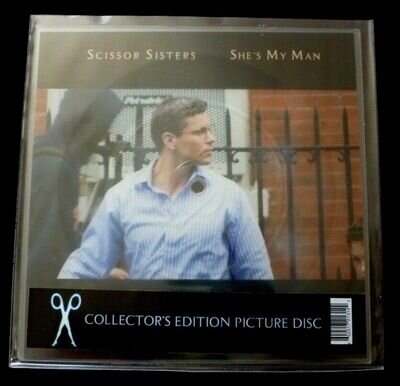 SCISSOR SISTERS She's my man LTD 8" SQUARE SHAPED PICTURE DISC