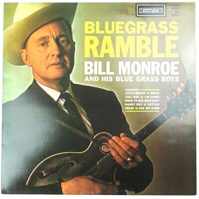 Bill Monroe - Bluegrass Ramble (Stetson Records) Vinyl LP Album (HAT 3014)
