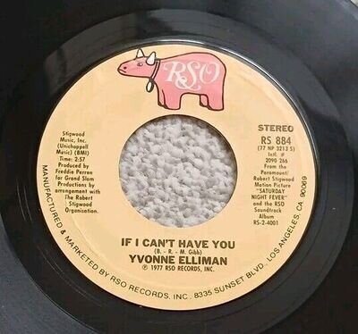 YVONNE ELLIMAN - IF I CAN'T HAVE YOU - 7" Vinyl 45 RPM - RSO RS 884