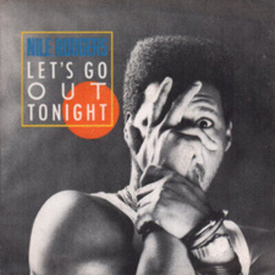 Nile Rodgers Let's Go Out Tonight 7" vinyl UK Warner Bros 1985 pic sleeve W9049