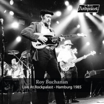 Roy Buchanan Live at Rockpalast: Hamburg 1985 (Vinyl) 12" Album