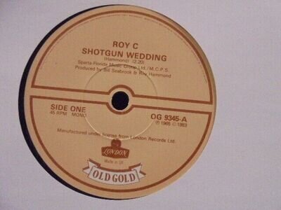 ROY C " SHOTGUN WEDDING " UK OLD GOLD EX+ COND.