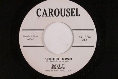 Teen Doo Wop 45 DAVE T (DEL-RAYS) Scooter Town CAROUSEL VG+ HEAR d
