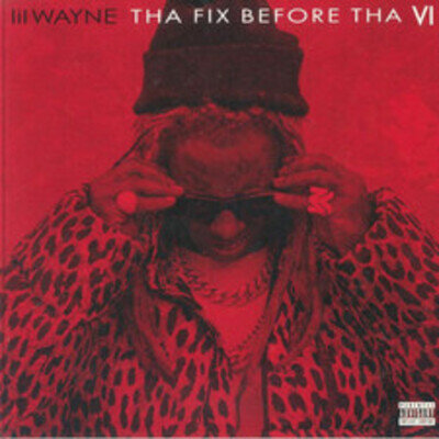 LIL WAYNE - Tha Fix Before Tha VI - Vinyl (CD in gatefold LP sleeve)