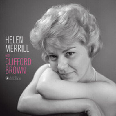 Helen Merrill & Clifford Brown Helen Merrill With Clifford Brown (Vinyl)
