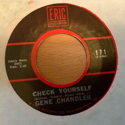 GENE CHANDLER - CHECK YOURSELF / DUKE OF EARL - ERIC 171. VG++