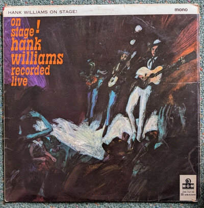 Hank Williams And His Drifting Cowboys – Hank Williams Live On Stage (vinyl LP )