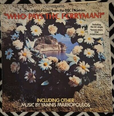 YANNIS MARKOPOLOUS WHO PAYS THE FERRYMAN SOUNDTRACK RECORD 1978 VG+/VG+
