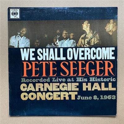 PETE SEEGER WE SHALL OVERCOME LP 1963 MONO WITH ORANGE LABEL(LIGHT USE ALL ROUND