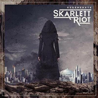 REGENERATE - SKARLETT RIOT