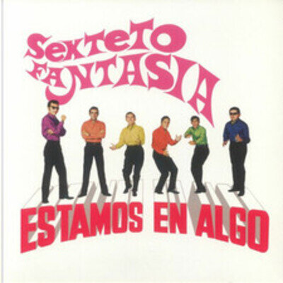 SEXTETO FANTASIA - Estamos En Algo - Vinyl (LP)