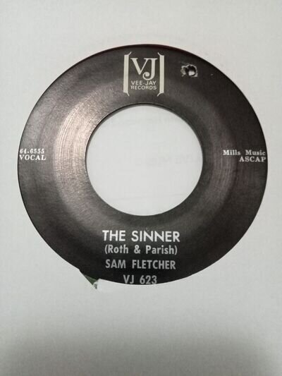 SAM FLETCHER - The Sinner / Guess Who - VEE JAY VJ 623 SOUL BALLADS ~ EX