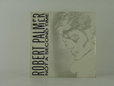 ROBERT PALMER NOT A SECOND TIME (2) 2 Track 7" Single Picture Sleeve ISLAND RECO