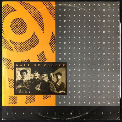 WALL OF VOODOO MEXICAN RADIO 12'' VINYL ILLEGAL RECORDS ILS12036 1983 UK FIRST