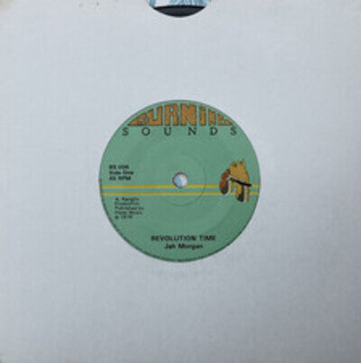 JAH MORGAN/EASTON CLARK ‘Revolution Time/Dig A Hole’ Burning Sounds 45
