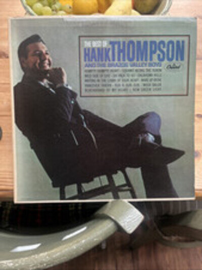 The Best Of Hank Thompson And The Brazos Valley Boys