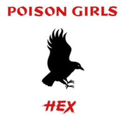 Poison Girls Hex (Vinyl)