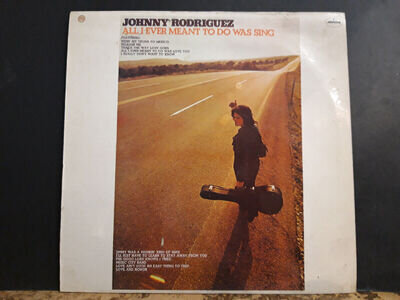 JOHNNY RODRIGUEZ All I Ever Meant To Do Was Sing LP 1973 Country Great!