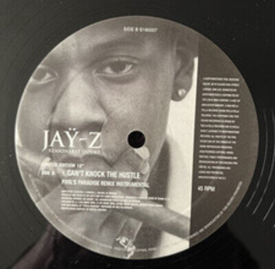 Jay Z(Ltd Edn. 10" Vinyl)I Can't Knock The Hustle - Very Rare