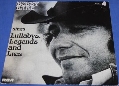 Bobby Bare - Sings Lullabys, Legends & Lies LP. 1987 UK first Press. Nice Copy.