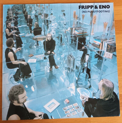 Fripp & Eno - No Pussyfooting - 12" Vinyl - Editions EG EGED 2