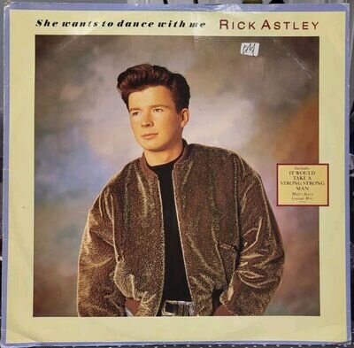 Rick Astley – She Wants To Dance With Me - 12" Vinyl Single (RCA – PT42190)