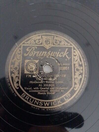 Al Jolson – I'm Sitting On Top Of The World Brunswick 03851 78rpm Shellac