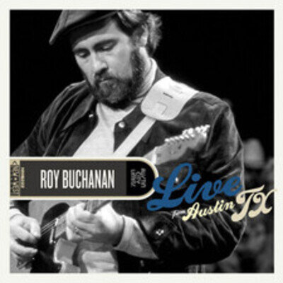 Roy Buchanan Live from Austin, Tx (Vinyl)
