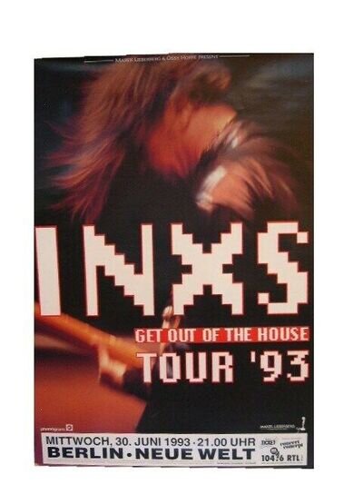 INXS German Tour Poster Get Out The House Berlin 1993