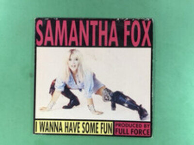 Samantha Fox, I wanna have some fun/ Out Of Our Hands, 7" Vinyl, Jive, 1988,
