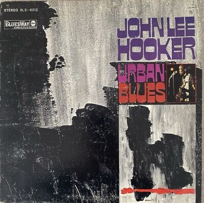 John Lee Hooker – Urban Blues - BLS-6012 BluesWay