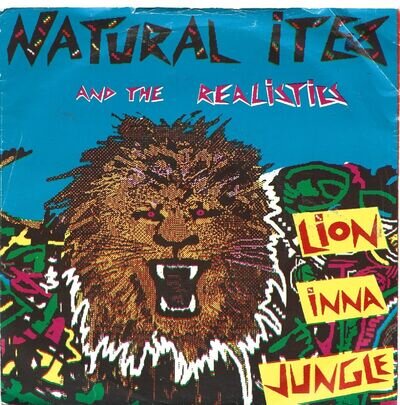 NATURAL ITES & THE REALISTICS - 'LION INNA JUNGLE (1985 7'' 45)'.