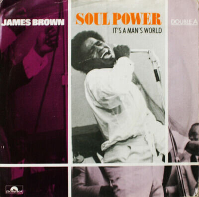 James Brown - Soul Power / It's A Man's World - Used Vinyl Record 7 - D12z