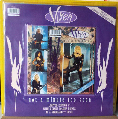 VIXEN - NOT A MINUTE TOO SOON. LTD ED UK 7" + 4 COLOUR PRINTS. 1991. MTS93