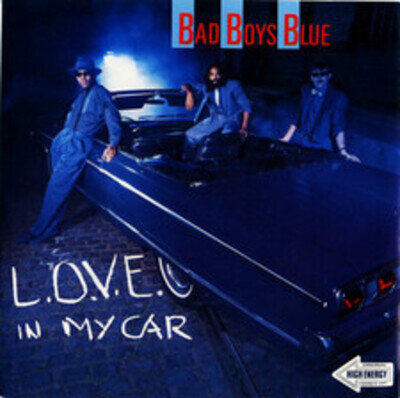 Bad Boys Blue - L.O.V.E. In My Car - Used Vinyl Record 7 - 89 - B5783z