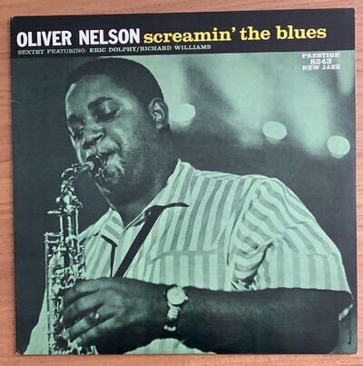 OLIVER NELSON SEXTET Dolphy, Williams Screamin' the blues - New Jazz/OJC USA ‘84