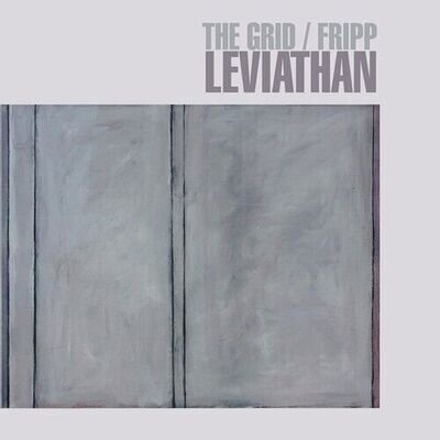 THE GRID / FRIPP - Leviathan 2021 EU 200 Gram Vinyl 2 LP Set New